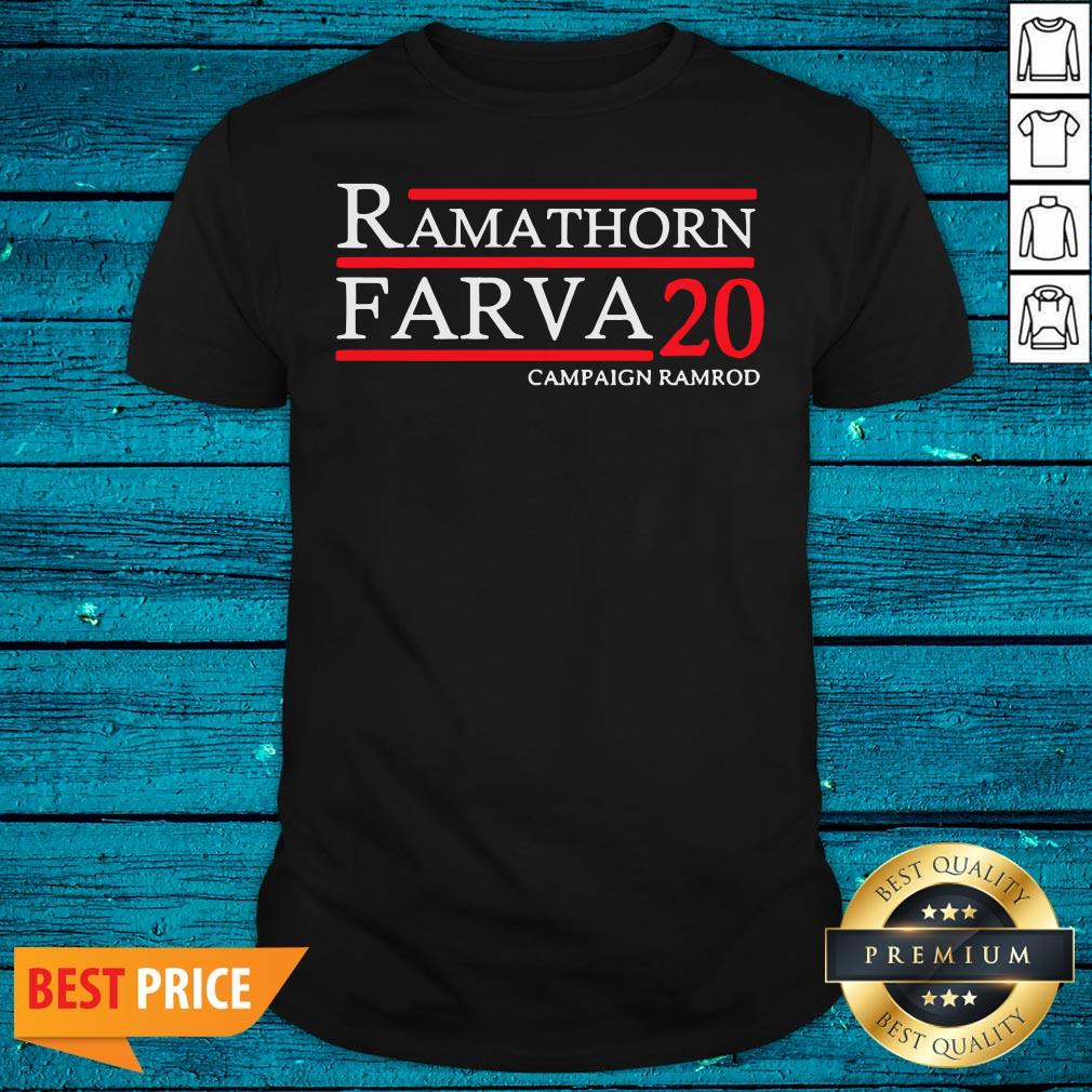 Top Ramathorn Farva 2020 Campaign Ramrod Shirt