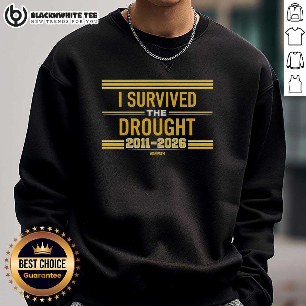 Hot I Survived The Drought 2011 To 2026 Warpath T-Shirt - Image 5