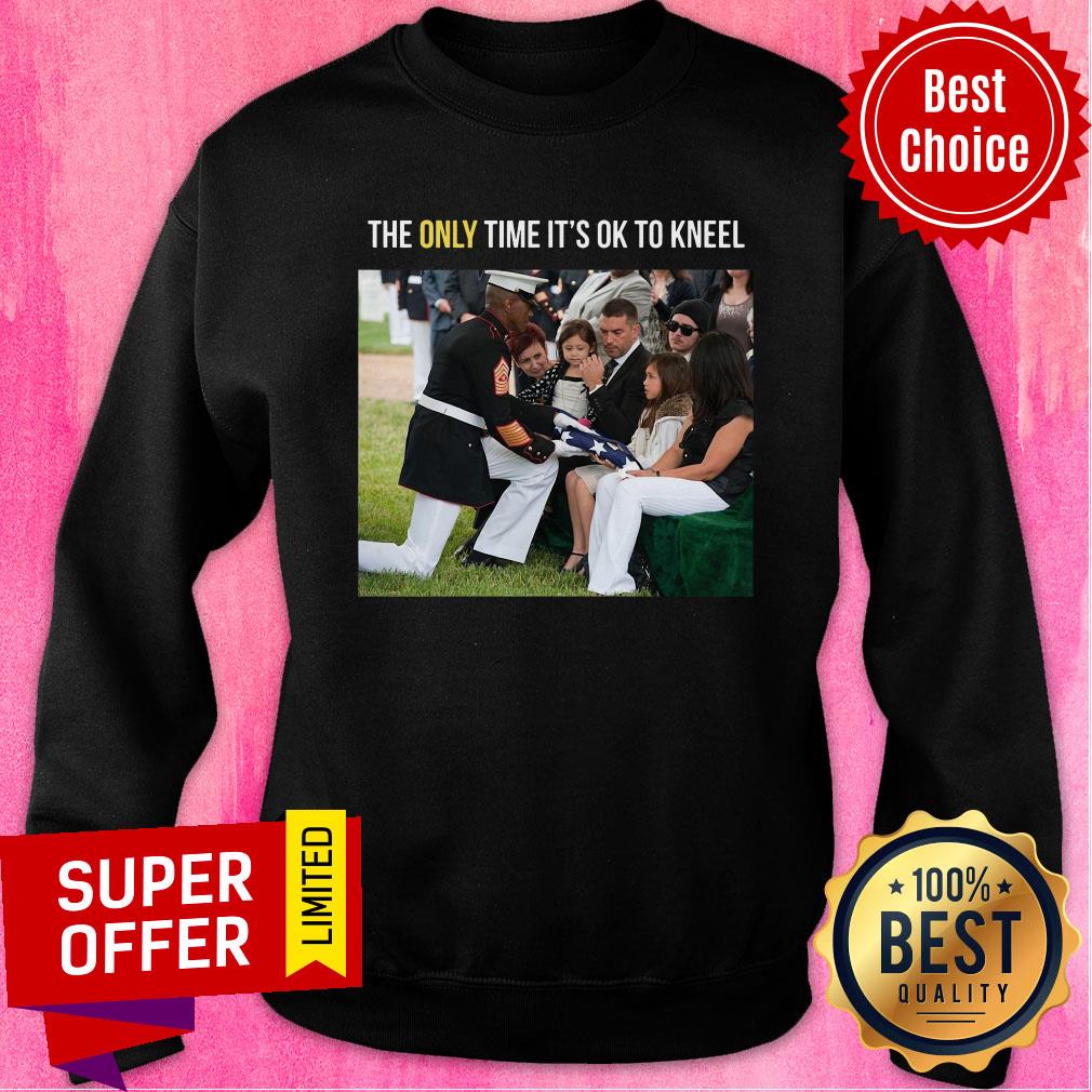 Top The Only Time It's Ok To Knell Shirt - Image 4