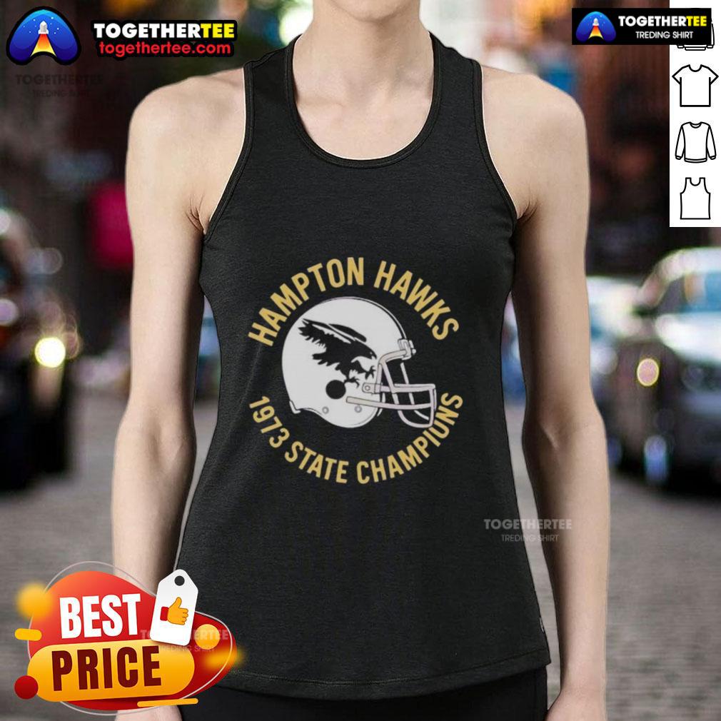 Good Hampton Hawks 1973 State Champions Helmet T-Shirt - Image 4