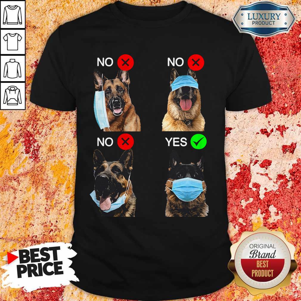 German Shepherd Dogs Right Way To Wear Mask Shirt