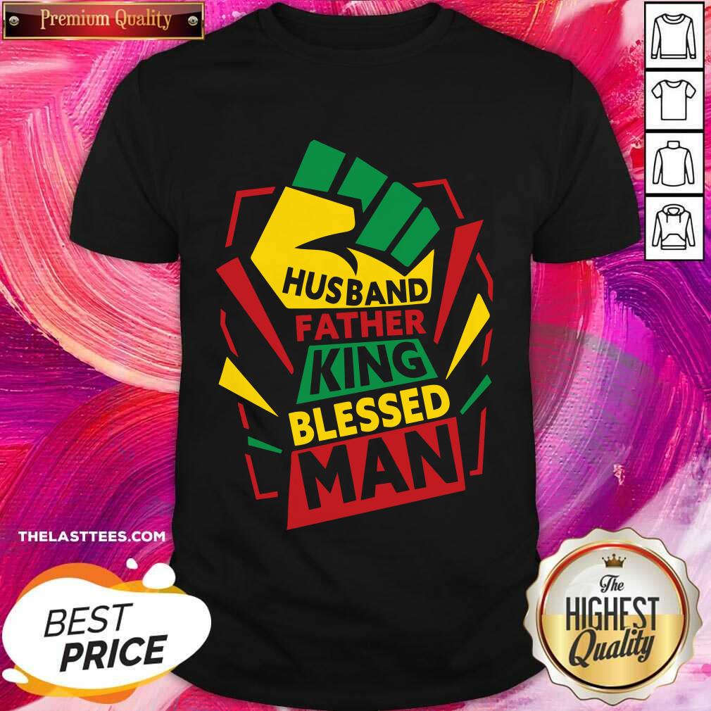 Husband Father King Blessed Man Shirt