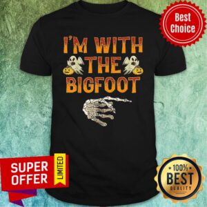 I’m With The Bigfoot Halloween Shirt