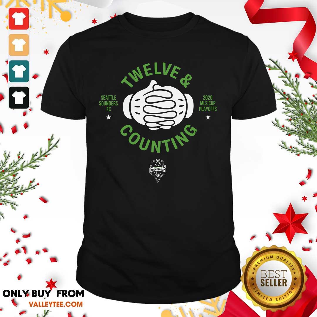 Cute Seattle Sounders Fc Twelve And Counting 2020 Mls Cup Playoffs Shirt