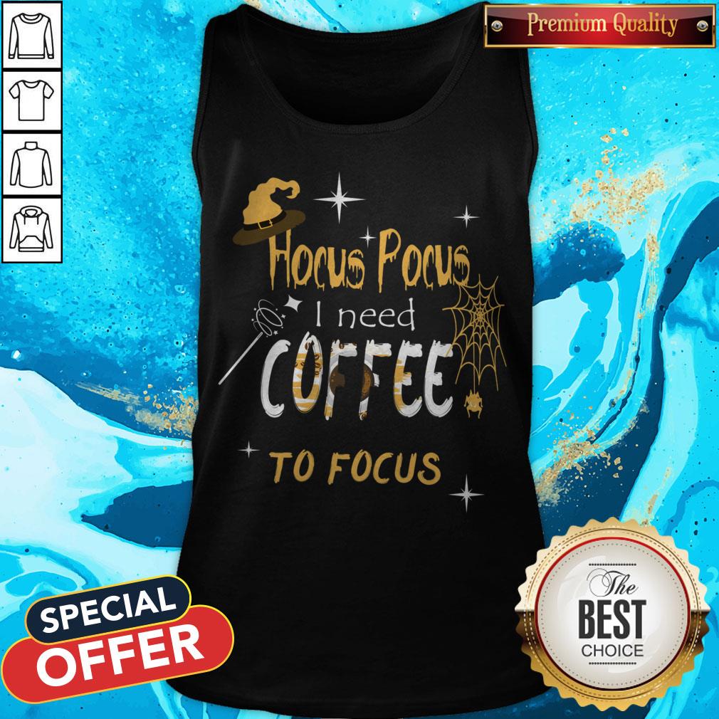 Hocus Pocus I Need Coffee To Focus Witch Hat Halloween Shirt - Image 3