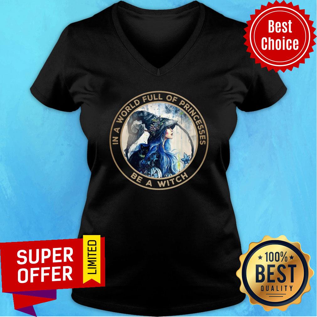In A World Full Of Princesses Be A Witch Shirt - Image 2