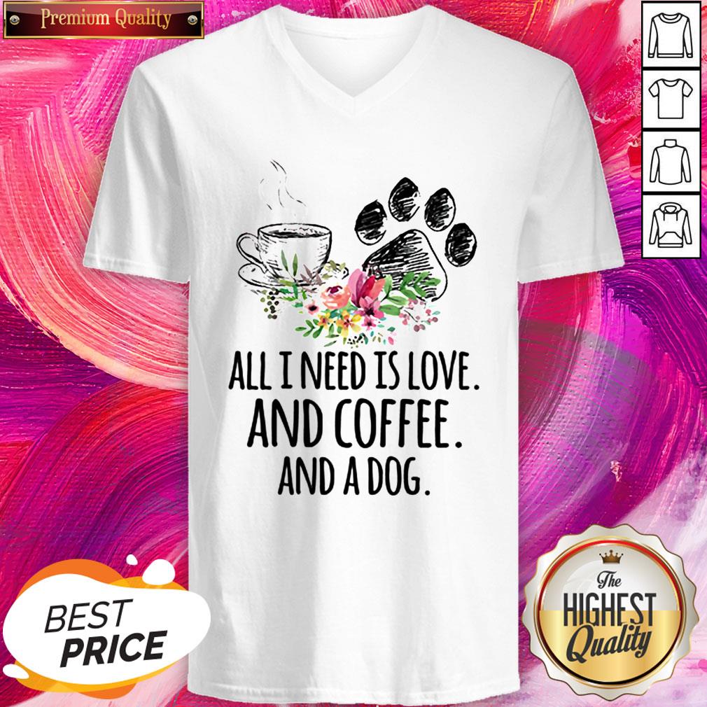 All I Need Is Love And Coffee And A Dog Shirt - Image 4