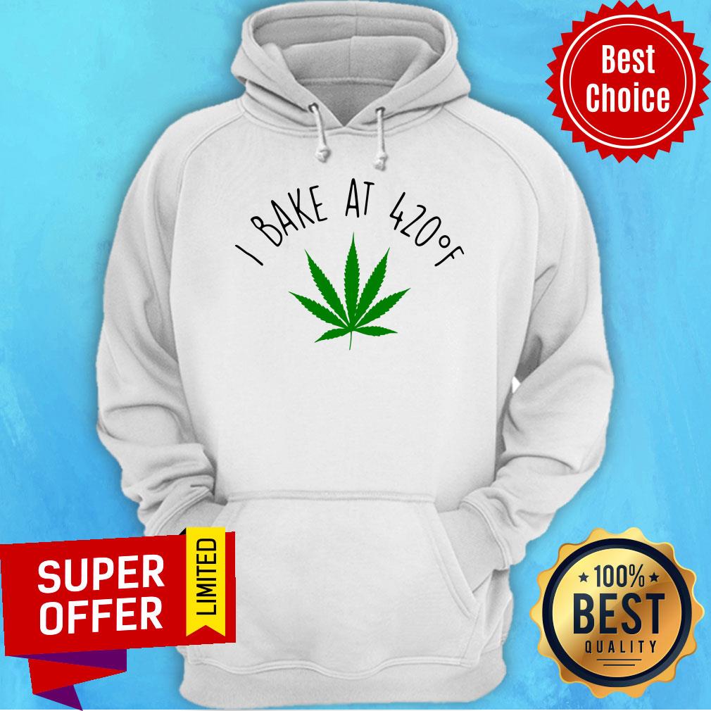 Top Cannabis I Bake At 420 Of Shirt - Image 3