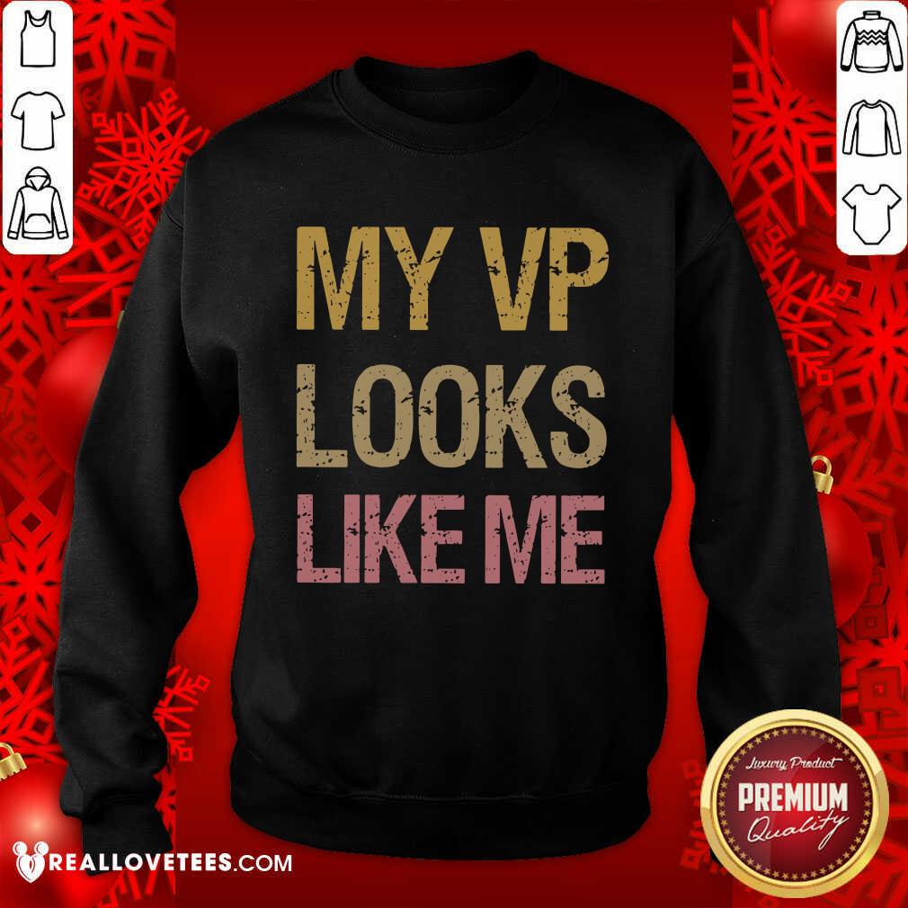 Official My VP Looks Like Me Vintage Shirt - Image 3