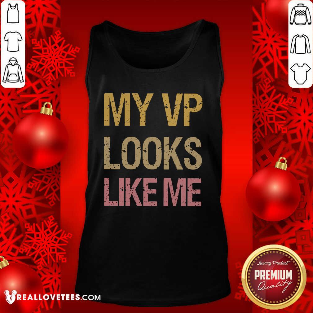 Official My VP Looks Like Me Vintage Shirt - Image 2