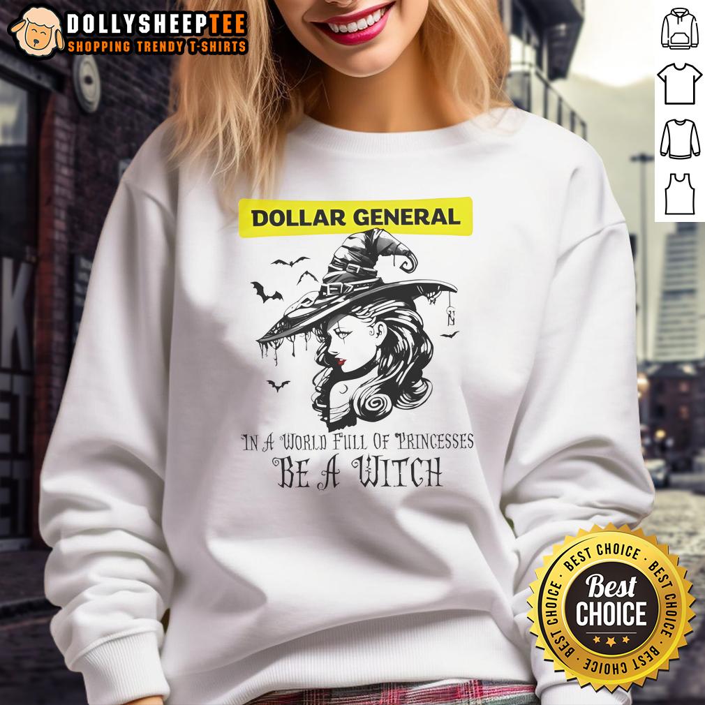 Awesome Dollar General In A World Full Of Princesses Be A Witch Halloween T-Shirt - Image 5