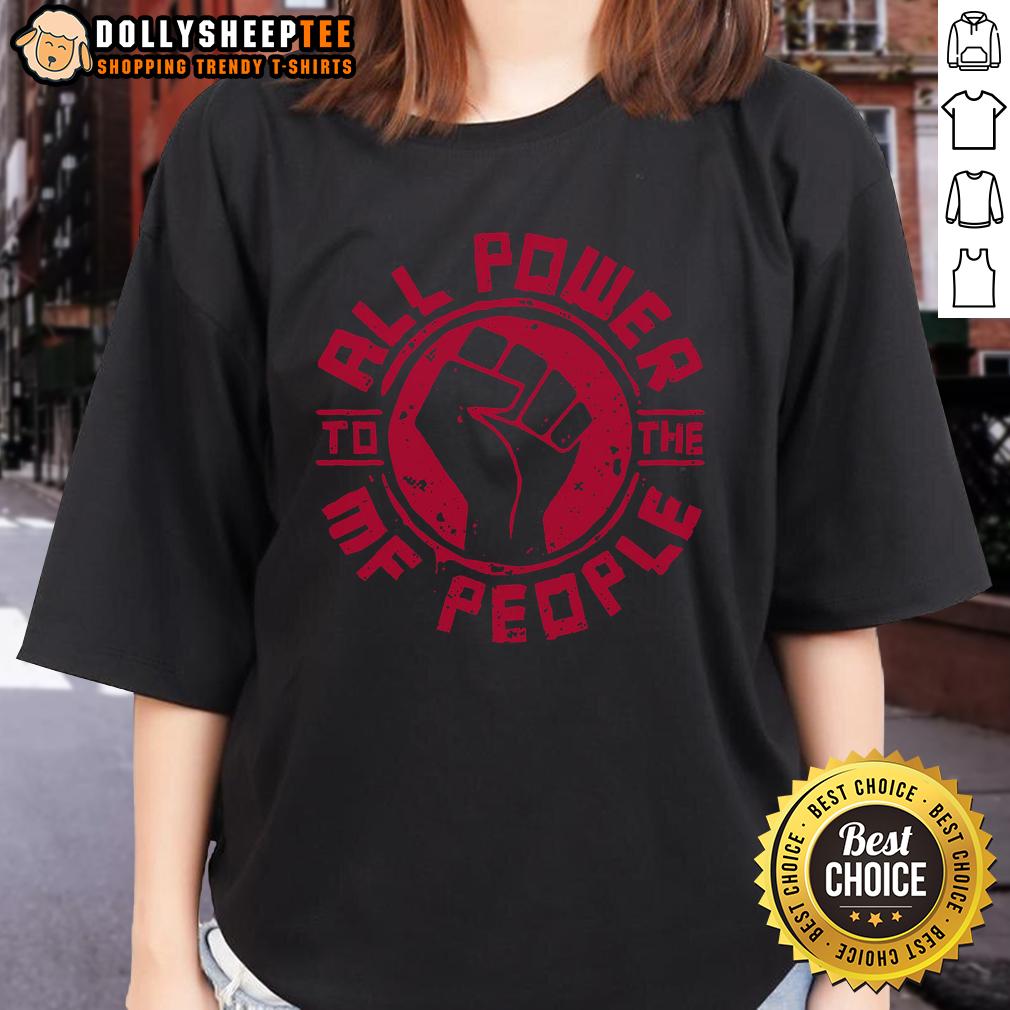 Official All Power To The MF People T-Shirt - Image 3