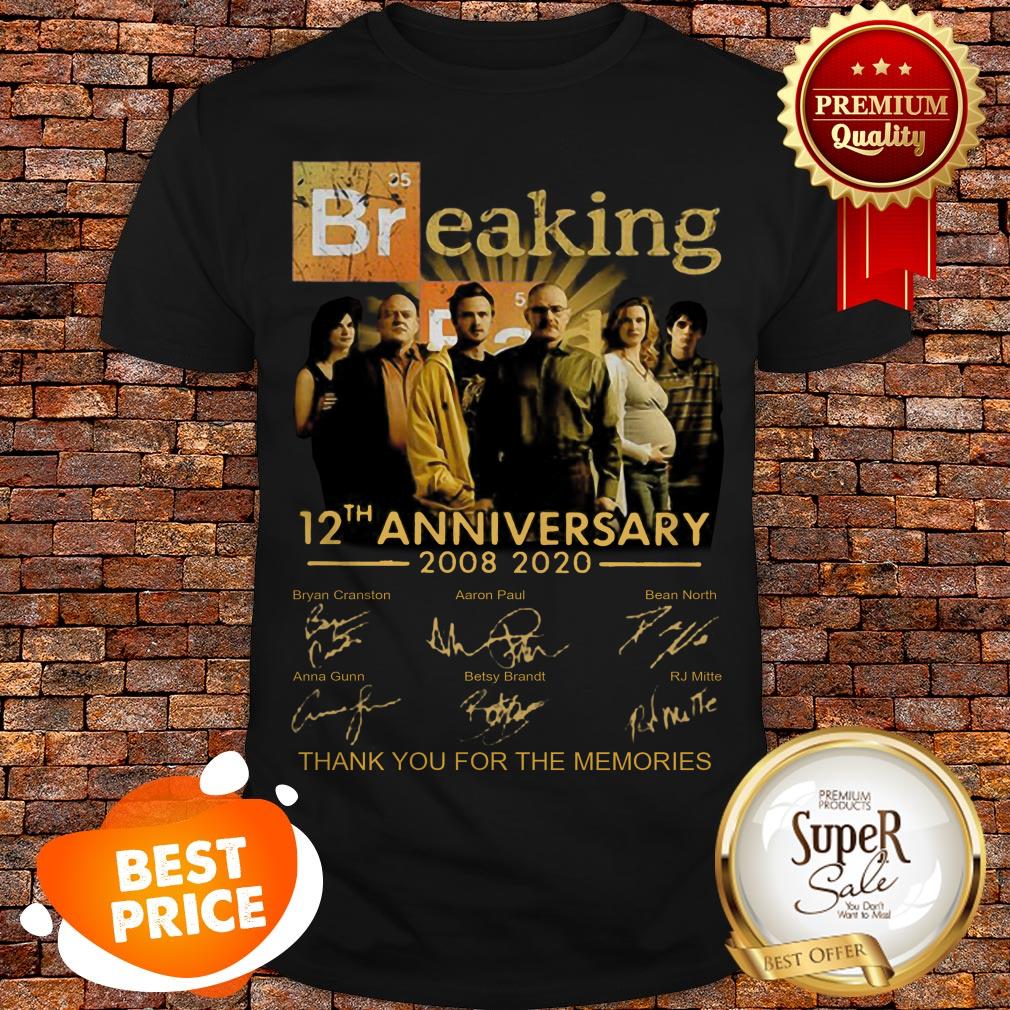 Nice Breaking Bad 12th Anniversary 2008 2020 Thank Memories Signature Shirt