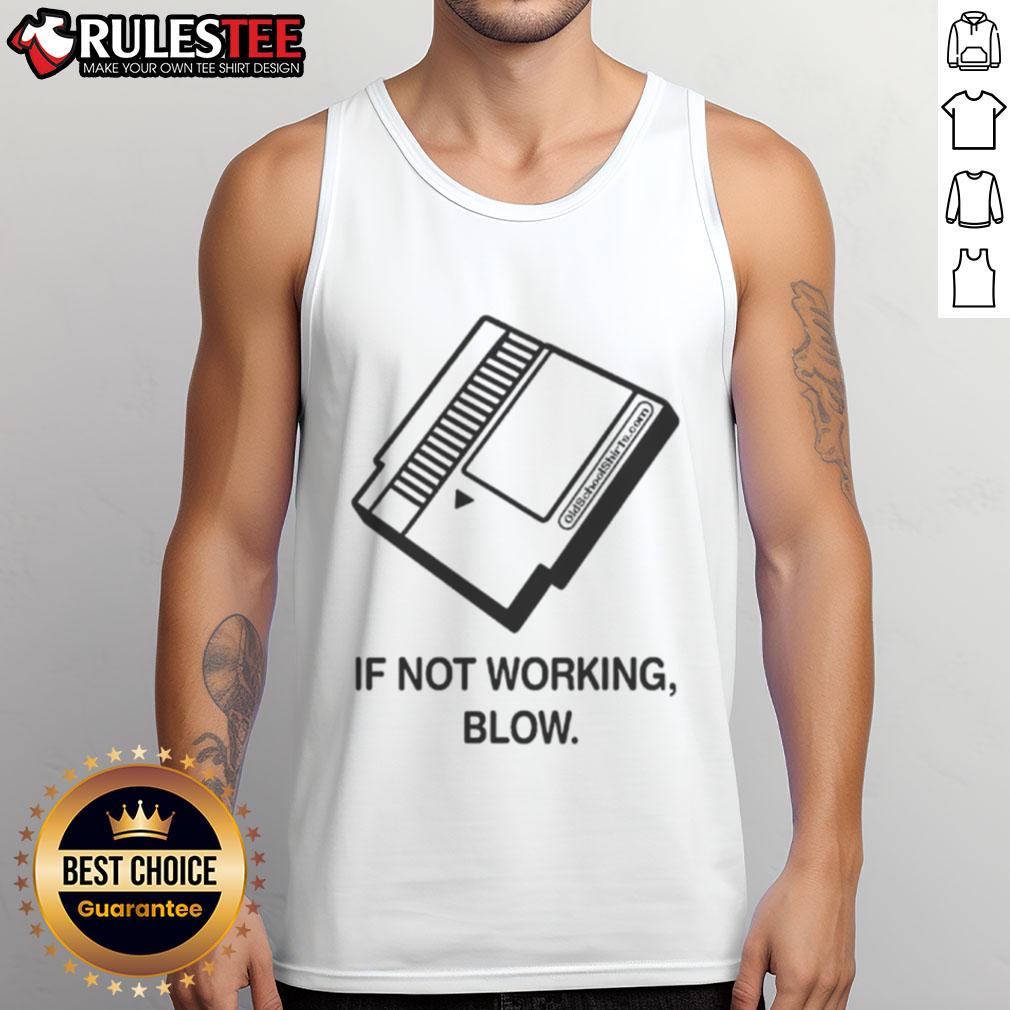 Funny If Not Working Blow Game Cartridge Blow Diagram Retro Gamer T-Shirt - Image 4