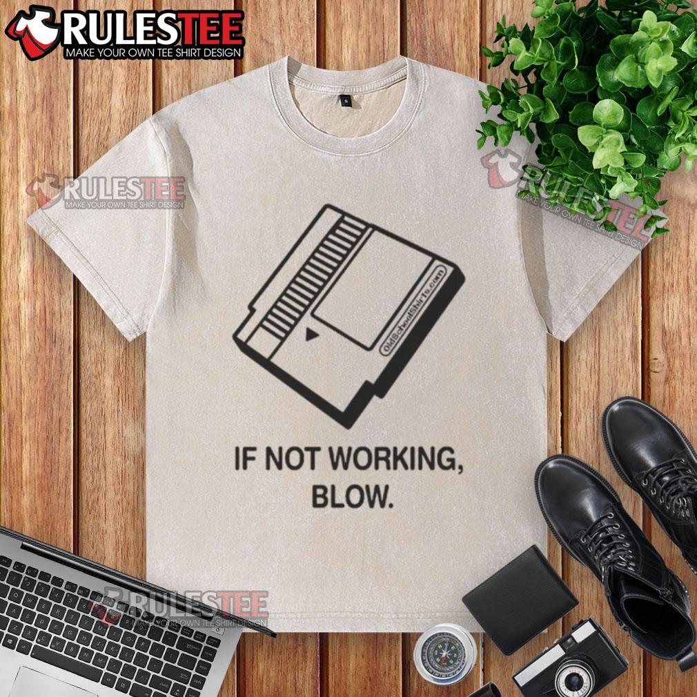 Funny If Not Working Blow Game Cartridge Blow Diagram Retro Gamer T-Shirt - Image 6