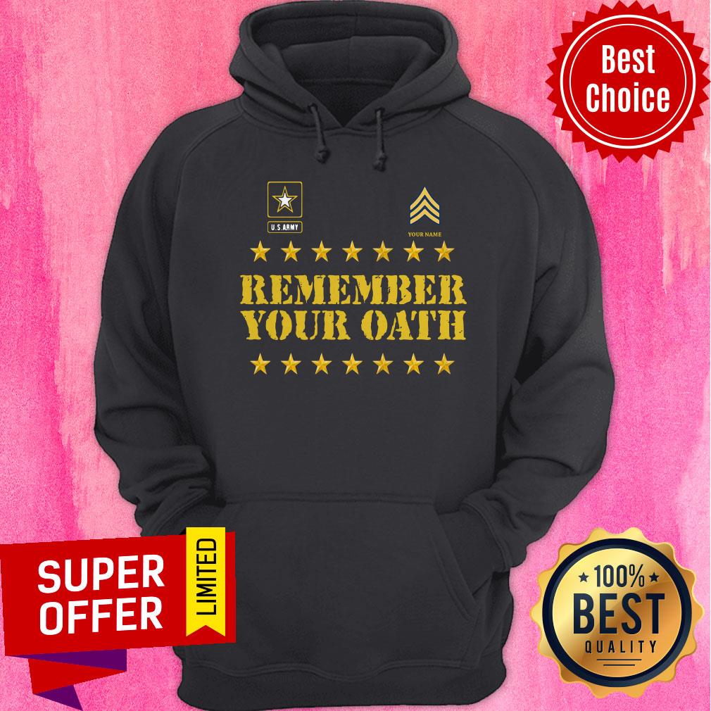Awesome Us Army Your Name Remember Your Oath Shirt - Image 3