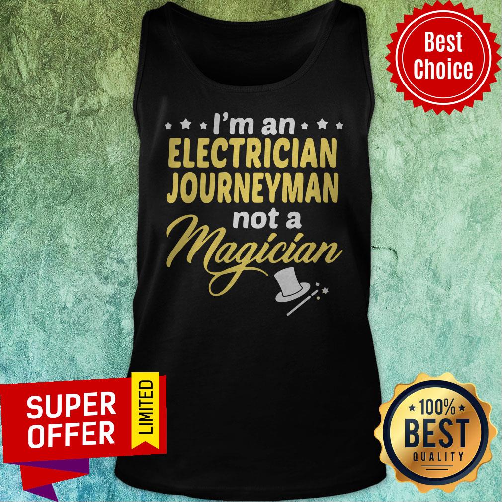 Awesome I’m An Electrician Journeyman Not A Magician Shirt - Image 4