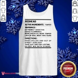 Alternative view of Hot Redhead Active Ingredients Temper Warnings Extremely Addictive Shirt