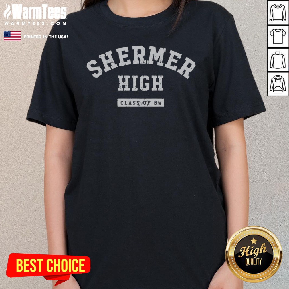 Pretty Shermer High Class Of 84 Shirt - Image 3
