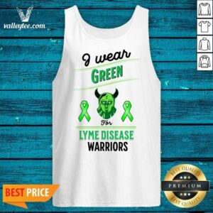 Alternative view of I Wear Green For Lyme Disease Warriors Shirt