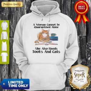 Alternative view of Nice A Woman Can Not Be Quarantined Alone Books And Cats Coronavirus Shirt