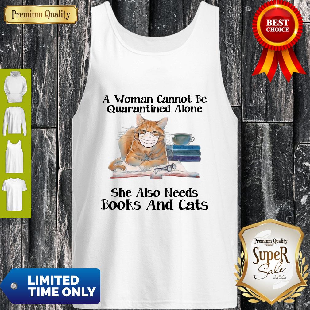 Nice A Woman Can Not Be Quarantined Alone Books And Cats Coronavirus Shirt - Image 4
