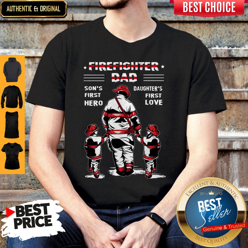Firefighter Dad Son's First Hero Daughter's First Love Shirt