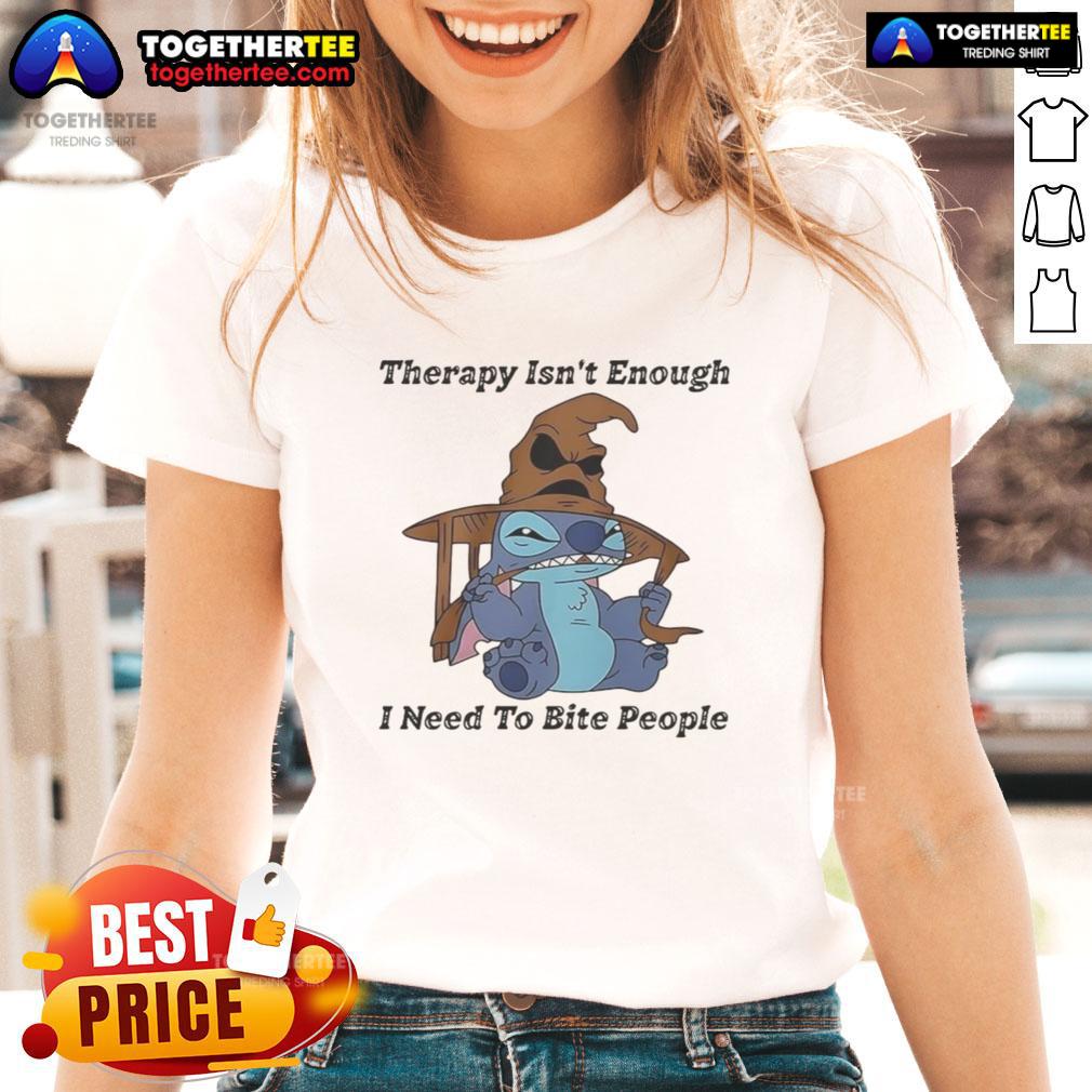 Funny Stitch Therapy Isn't Enough I Need To Bite People T-Shirt - Image 3