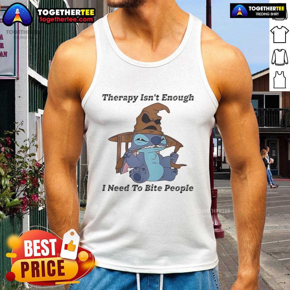 Funny Stitch Therapy Isn't Enough I Need To Bite People T-Shirt - Image 4