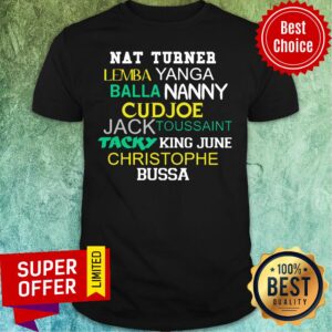 Nat Turner Lemba Yanga Balla Nanny Cudjoe Shirt