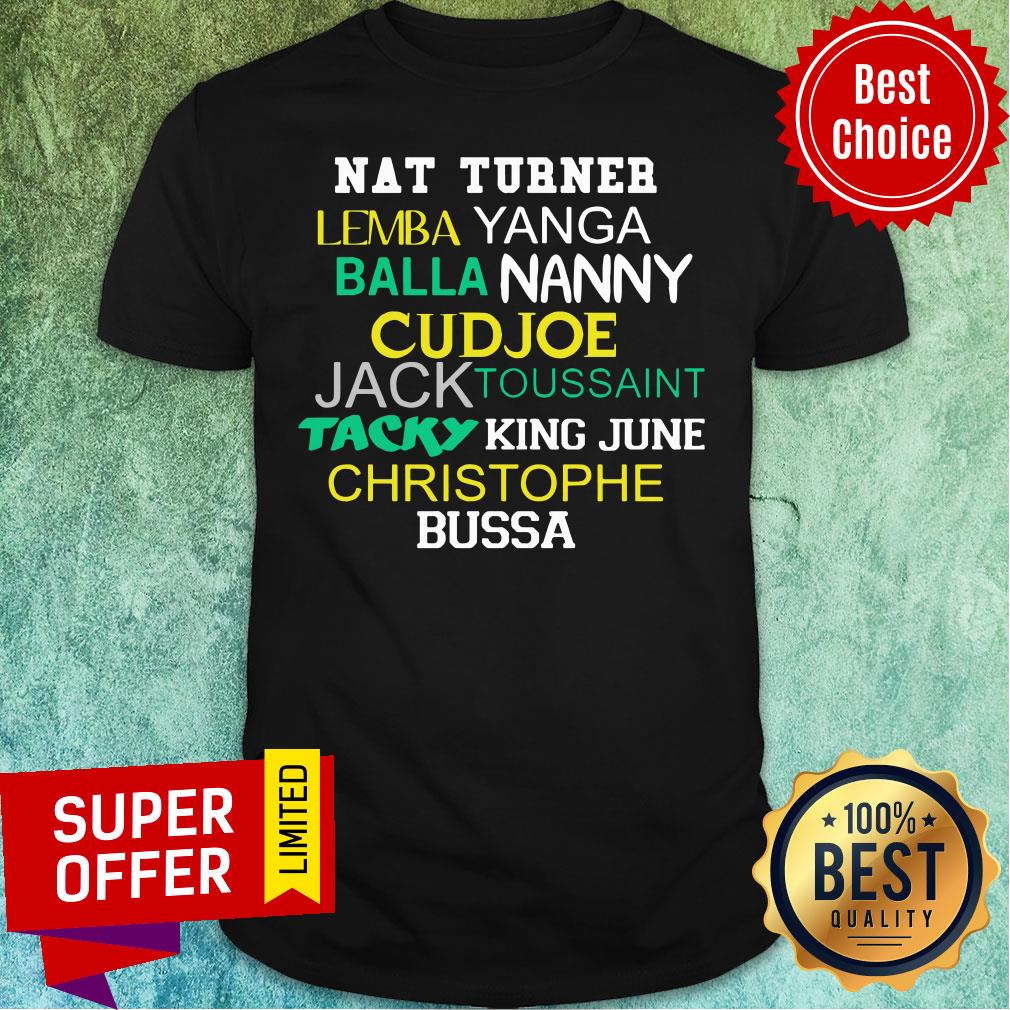 Nat Turner Lemba Yanga Balla Nanny Cudjoe Shirt