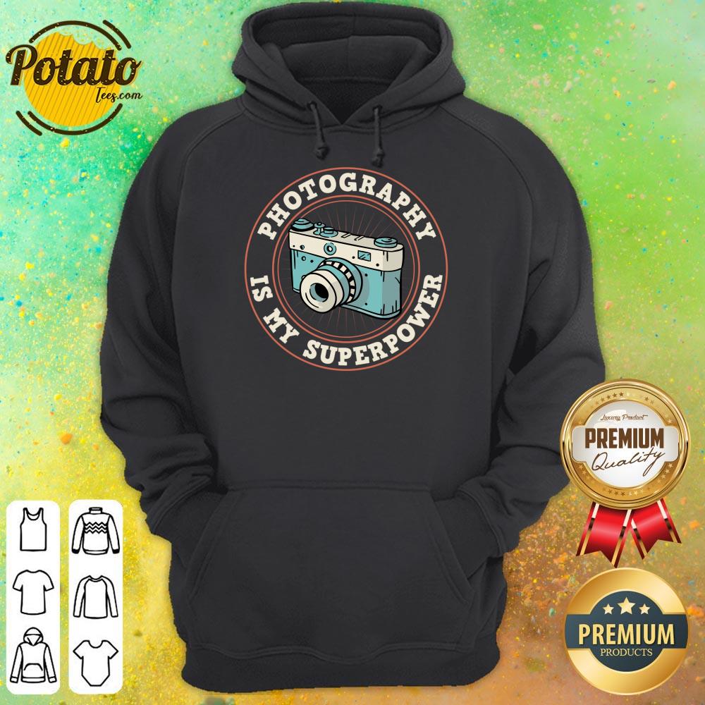 Photography Is My Superpower Shirt - Image 4
