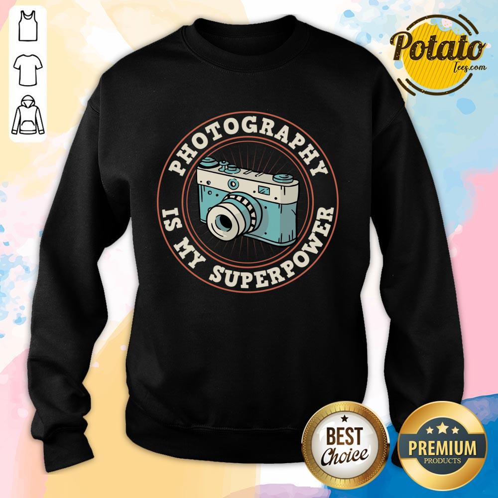 Photography Is My Superpower Shirt - Image 2