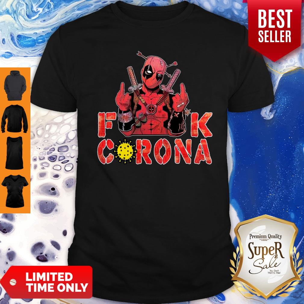 Funny Deadpool Fuck Corona Shirt