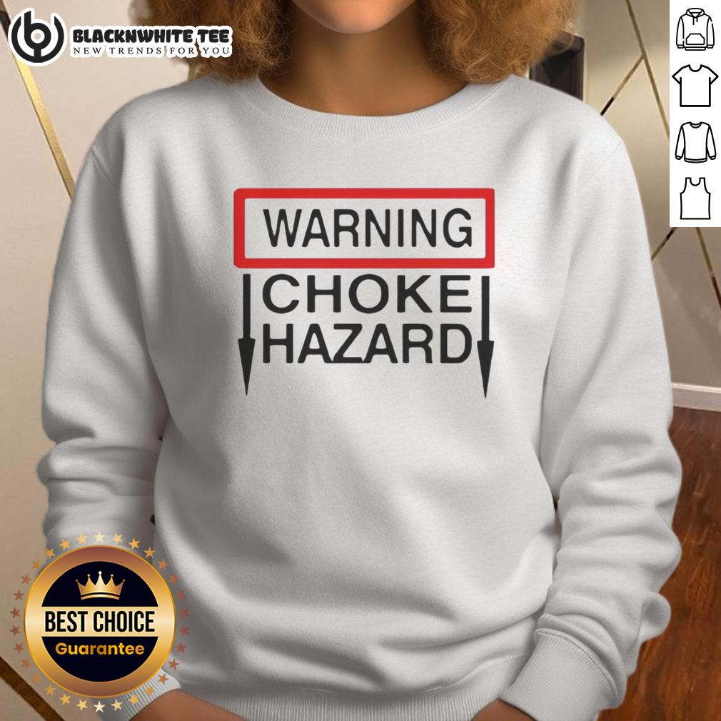 Nice Warning Choke Hazard T-Shirt - Image 5
