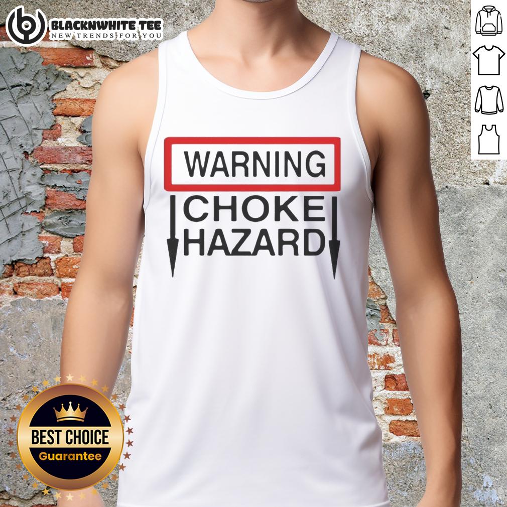 Nice Warning Choke Hazard T-Shirt - Image 4