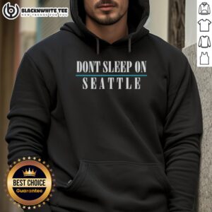 Alternative view of Good Don’t Sleep On Seattle T-Shirt