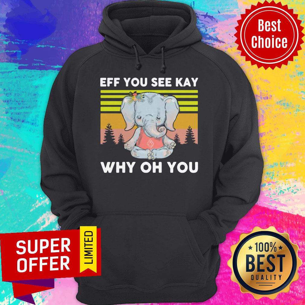 Awesome Elephant Yoga Eff You See Kay Why Oh You Vintage Shirt - Image 5