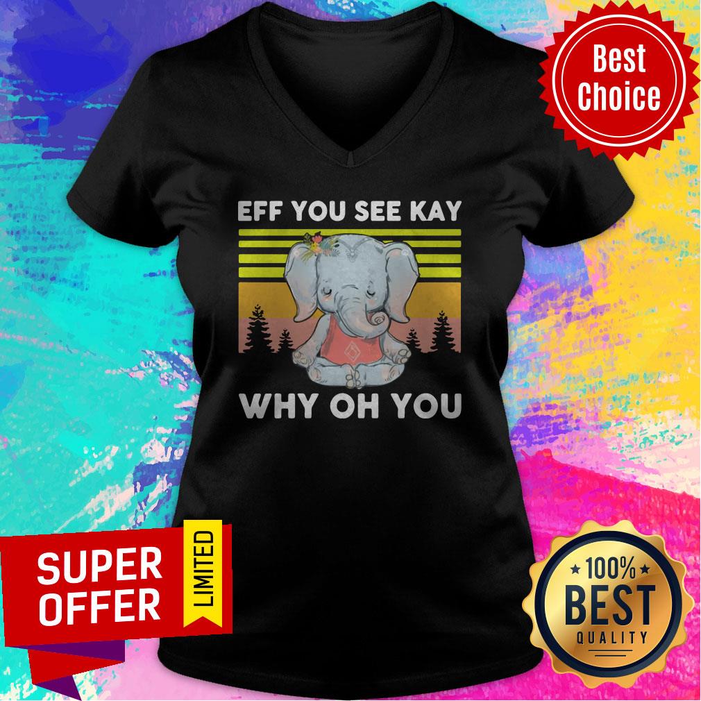 Awesome Elephant Yoga Eff You See Kay Why Oh You Vintage Shirt - Image 3