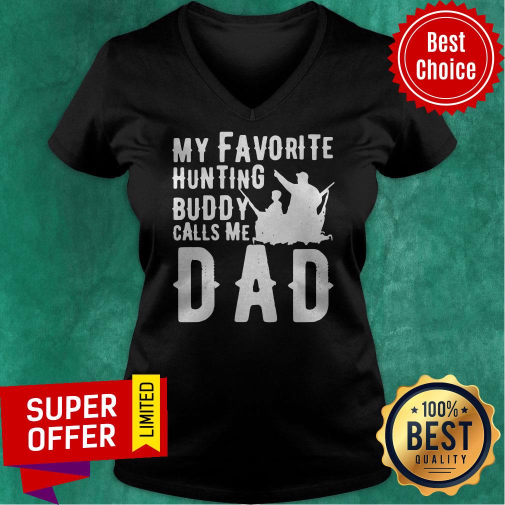 Top My Favorite Hunting Buddy Calls Me Dad Shirt - Image 4