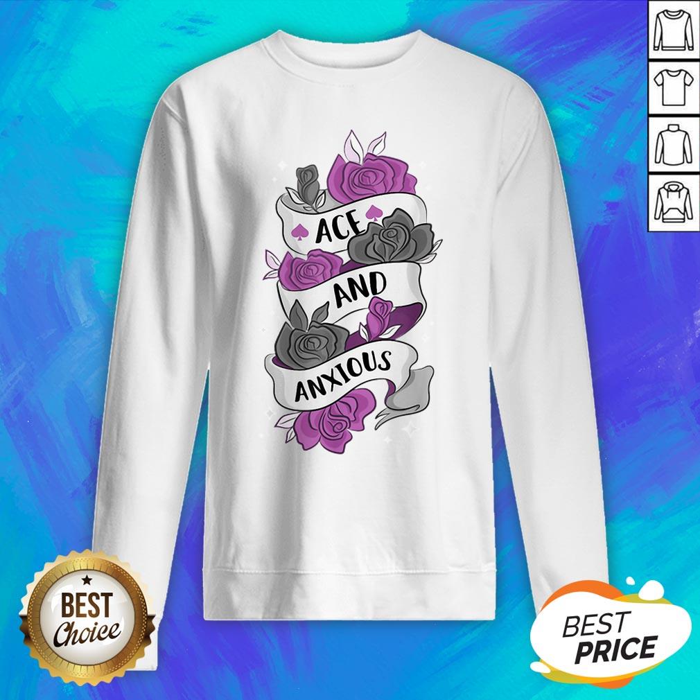 Good Ace And Anxious LGBT Pride Roses Asexual Shirt - Image 2