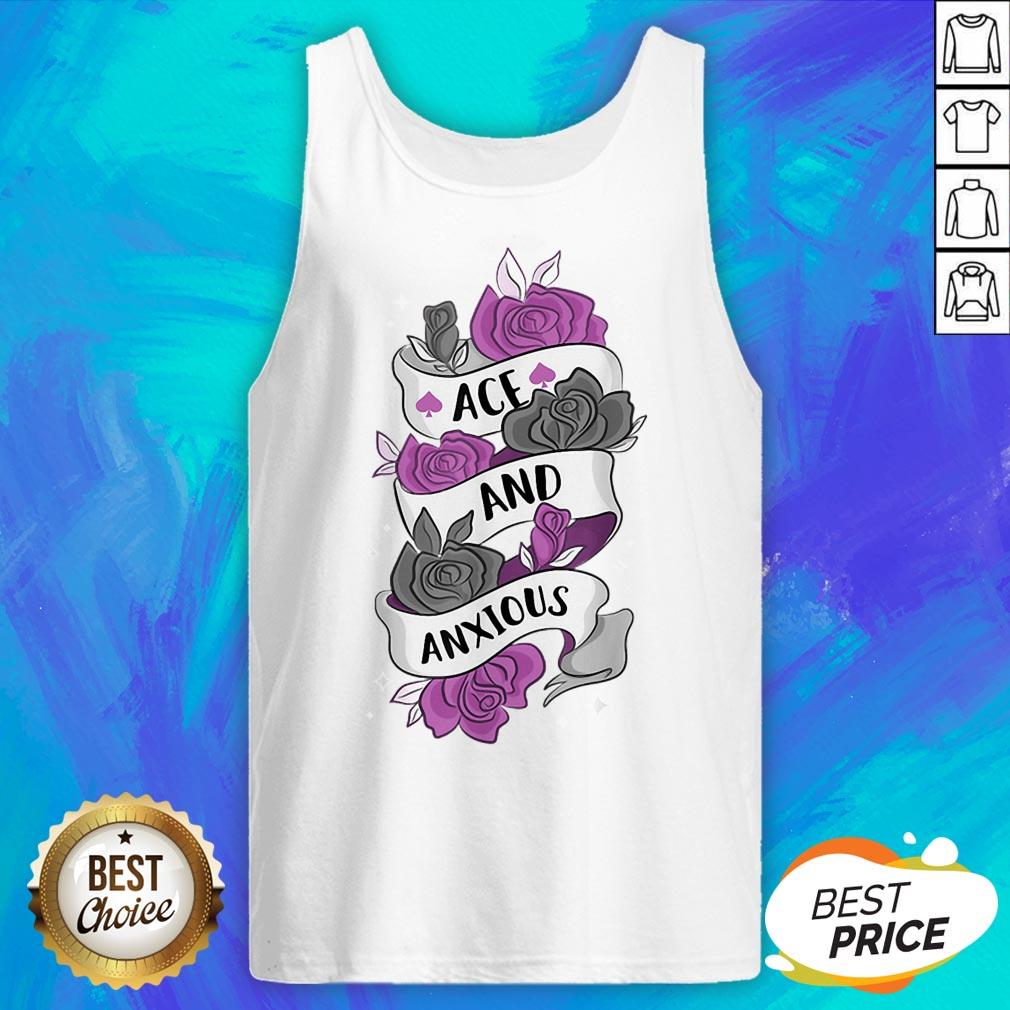 Good Ace And Anxious LGBT Pride Roses Asexual Shirt - Image 5