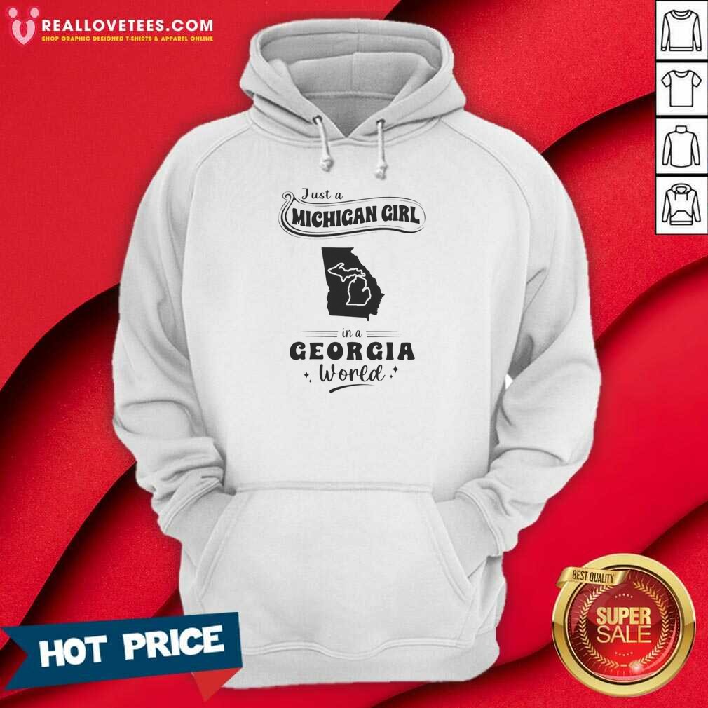 Original Just A Michigan Girl In A Georgia World Shirt - Image 2