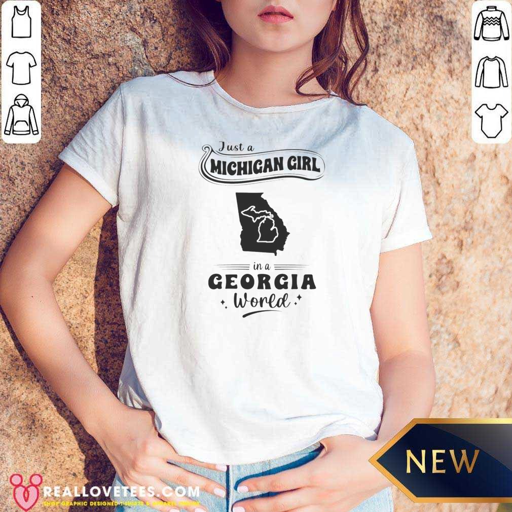 Original Just A Michigan Girl In A Georgia World Shirt - Image 5