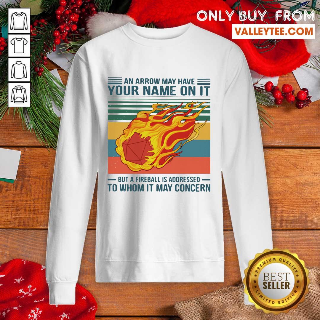 Top An Arrow May Have Your Name On It To Whom It May Concern Vintage Shirt - Image 2