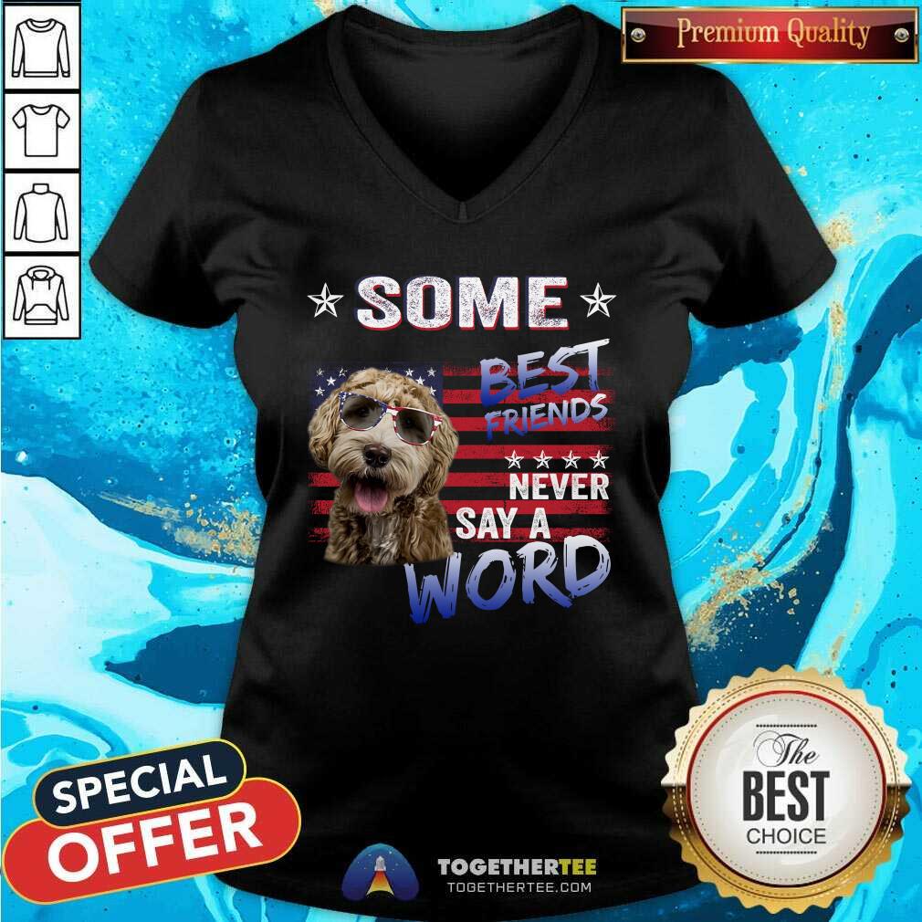 Labradoodle Some Best Friends Never Say A Word Shirt - Image 5