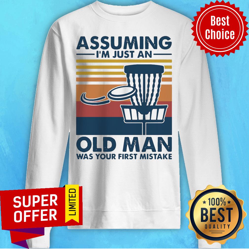 Vintage Retro Assuming I’m Just An Old Man Was Your First Mistake Shirt - Image 2