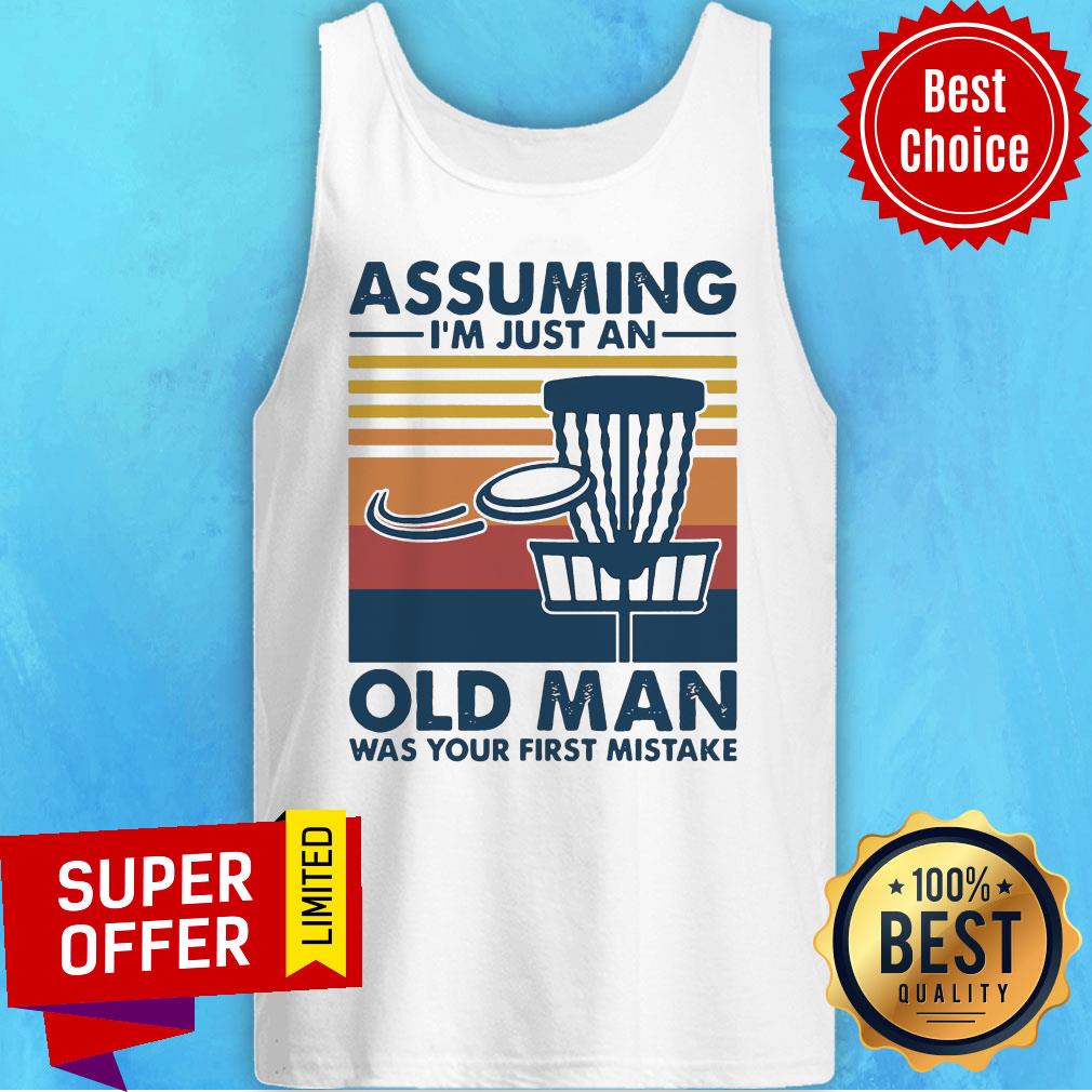 Vintage Retro Assuming I’m Just An Old Man Was Your First Mistake Shirt - Image 5