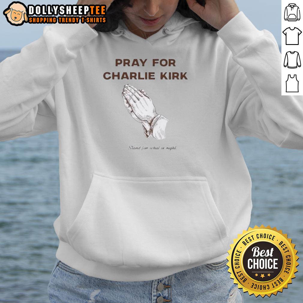 Original Pray For Charlie Kirk Stand For What Is Right T-Shirt - Image 2