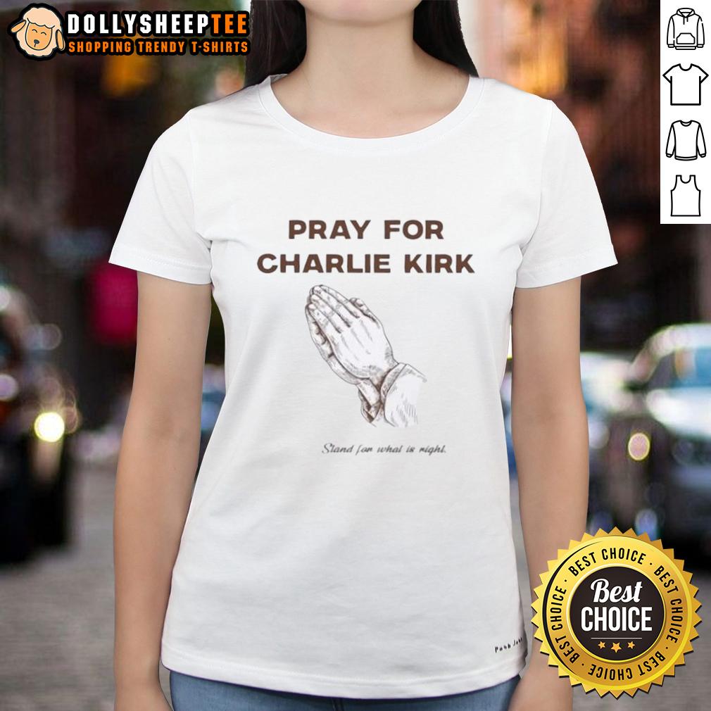 Original Pray For Charlie Kirk Stand For What Is Right T-Shirt - Image 3